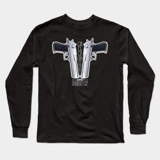 ELEGANT AND DEADLY Long Sleeve T-Shirt